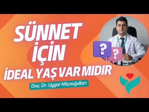 Sünnet ne zaman yapılmalı? videosunun kapak görseli